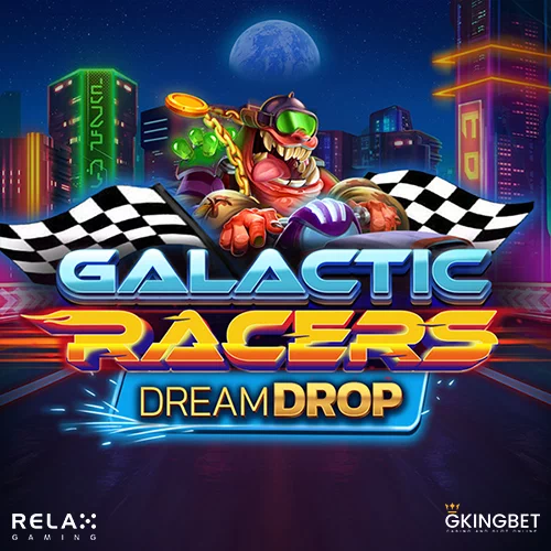 Galactic Racers Dream Drop